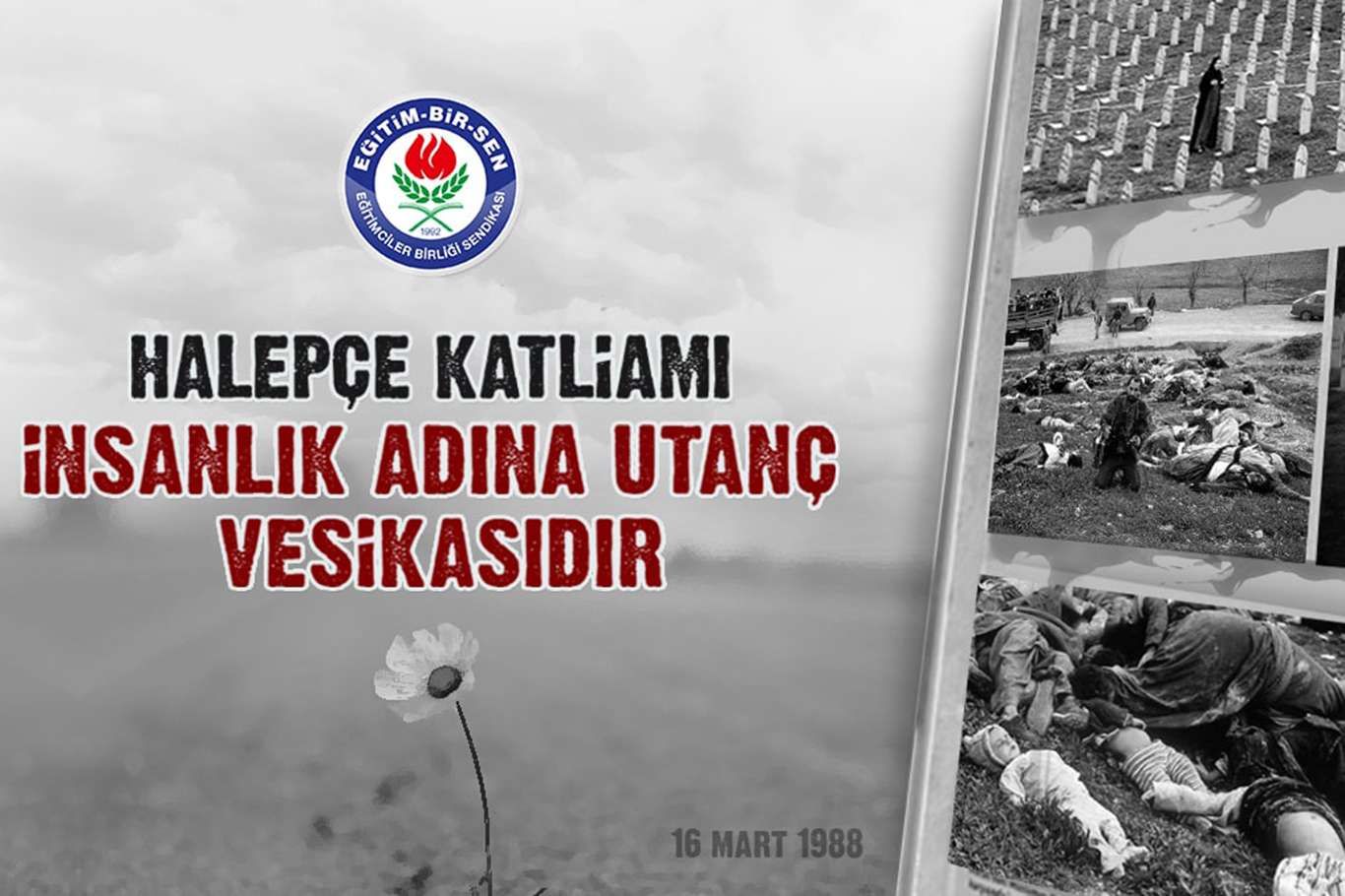  Halepçe Katliamı insanlık adına utanç vesikasıdır